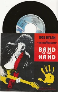 BOB DYLAN WITH THE HEARTBREAKERS BAND OF THE HAND GERMANY SINGLE + PIC SLEEVE - Picture 1 of 2
