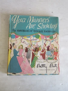 YOUR MANNERS ARE SHOWING BY BETTY BETZ 1946 - Imagen 1 de 12