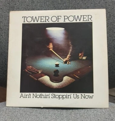 TOWER OF POWER AINT NOTHIN STOPPIN US NOW 1976 COLUMBIA PC34302 STEREO  - Image 1 of 4