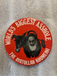 Vtg 1980's Ayatollah Khomeini 3" Button Iran War Hostages Worlds Biggest Ass - Picture 1 of 2