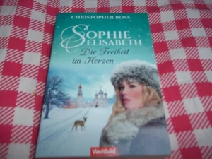 CHRISTOPHER ROSS-Sohie Elisabeth-Die Freiheit im Herzen/WELTBILD/GER/2020/MINT - Bild 1 von 5