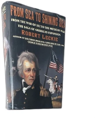 From Sea To Shining Sea First Edition 1993 Robert Leckie HarperCollins History H - Image 1 of 4