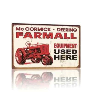 McCormick-Deering FARMALL Equipment Used Here  12 x 8 inch Metal Sign - Picture 1 of 3