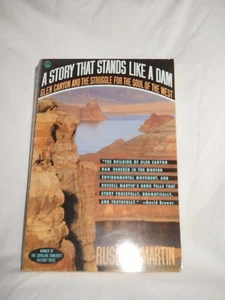 A Story That Stands Like a Dam : Glen Canyon and the Struggle for the Soul of th - Imagen 1 de 6