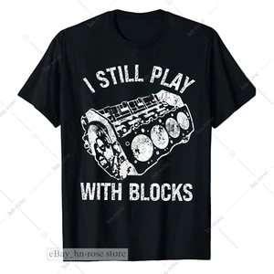 Lustiges Mechaniker Shirt Ich spiele immer noch mit Blöcken Autoliebhaber T-Shirt kostenloser Versand - Bild 1 von 5
