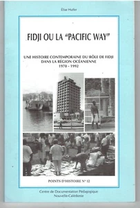 FIDJI OU LA PACIFIC WAY Rôle de Fidji dans la région océanienne Point d'Histoire - Picture 1 of 1