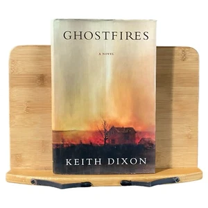 Ghostfires A Novel Hardcover by Keith Dixon St. Martin Press 1st Edition Good - Picture 1 of 6