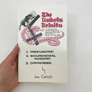 The Unholy Trinity Joe Carroll Booklet Freemasonry Communism Secret Society - Imagen 1 de 16