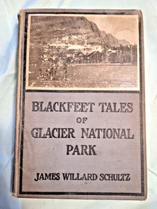 Blackfeet Tales of Glacier National Park (James Willard Schultz; 1st edition) - Picture 1 of 14