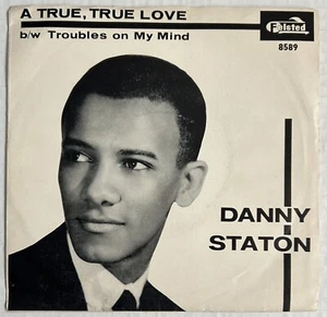 Danny Staton - A True, True Love / Troubles On My Mind - Felsted - Vinyl 45 RPM - Imagen 1 de 4