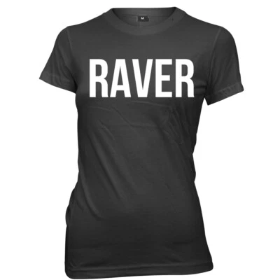DAYTRIPPER CLOTHING Raver Womens Ladies Funny T-Shirt