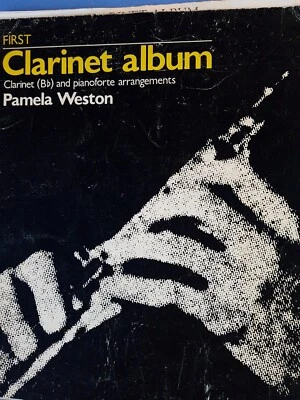 First Clarinet Album Clarinet Bb and puanoforte arrangements Pamela Weston - Image 1 of 2