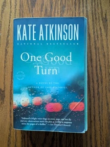 One Good Turn : A Novel by Kate Atkinson (2007, Trade Paperback) - Bild 1 von 3