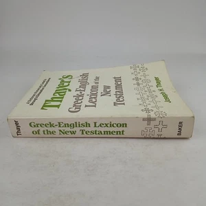 THAYER'S GREEK ENGLISH LEXICON OF THE NEW TESTAMENT JOSEPH H. THAYER - Picture 1 of 10