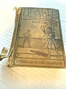 HEALTH LESSONS BOOK 2 AMERICAN BOOK COMPANY by alvin davison 1909 - Picture 1 of 12