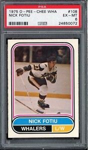 1975-76 O-Pee-Chee WHA #108 Nick Fotiu RC PSA 6
