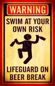 NO LIFEGUARD BEER BREAK METAL SIGN 8X12 TIKI BAR HOT TUB POOL BEACH LAKE - Picture 1 of 1