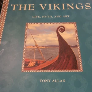 The Vikings; Life, Myth, and Art - Hardcover, by Allan Tony - Very Good c - Picture 1 of 3