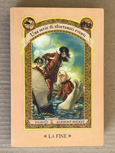 Lemony Snicket - LA FINE una serie di sfortunati eventi - Salani 2008 - Picture 1 of 7