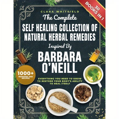 Barbara O 'Neill's Complete collection of Inspired Natural herbal remedies  - Image 1 of 4
