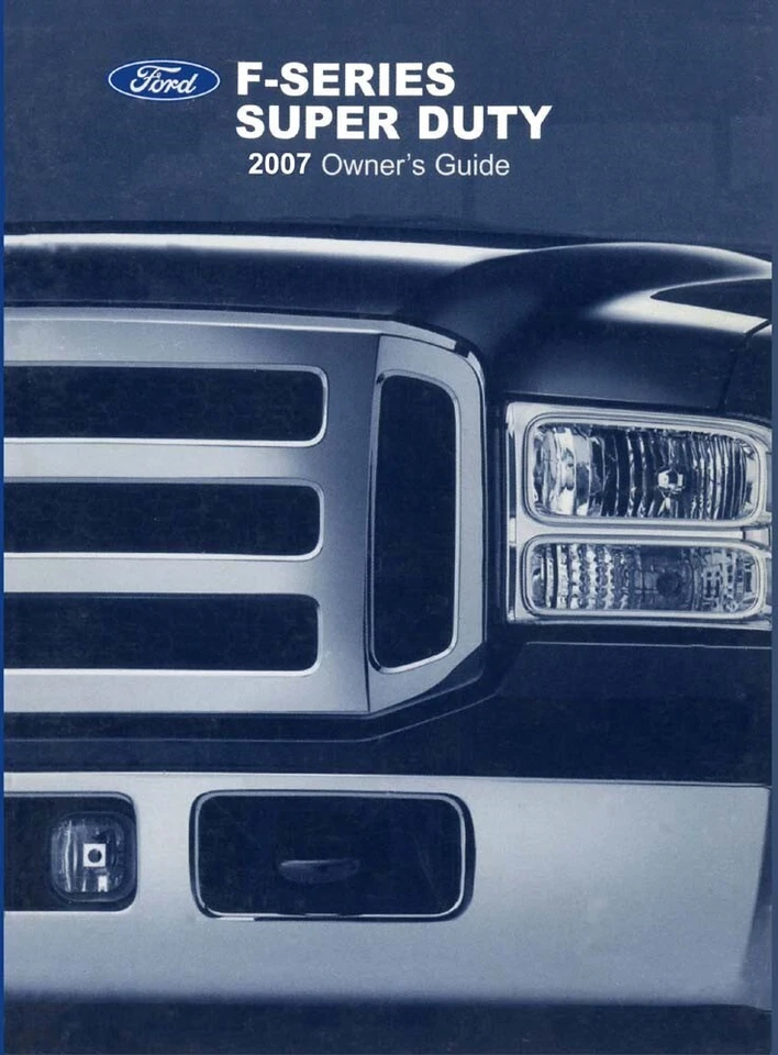 2007 Ford F-250 350 450 550 Super Duty Truck Owners Manual User Guide - Image 1 of 1