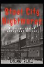 Steel City Nightmares: Homegrown Tales of Terror by Emiliano Trujillo Paperback