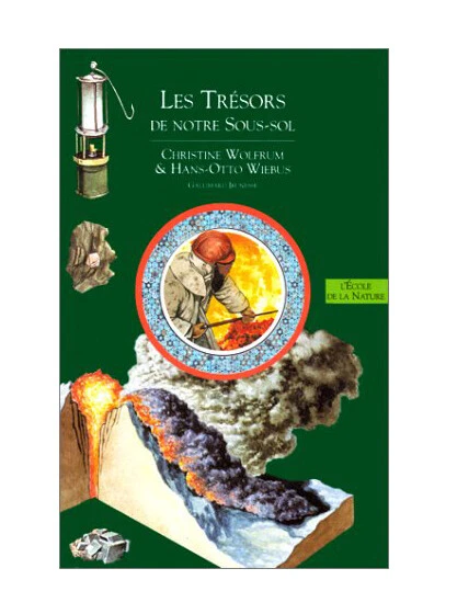 Les Tresors De Notre Sous-sol (L'Ecole de La Nature) (French Edition) 1995, Hard - Image 1 of 1