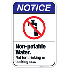 Non-Potable Water Not For Drinking Or Cooking Use Sign, ANSI Notice Sign,