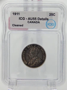 1911 Canada Quarter 25 Cent Piece Coin - ICG Graded AU 55 - DETAILS  (BT475) - Picture 1 of 4