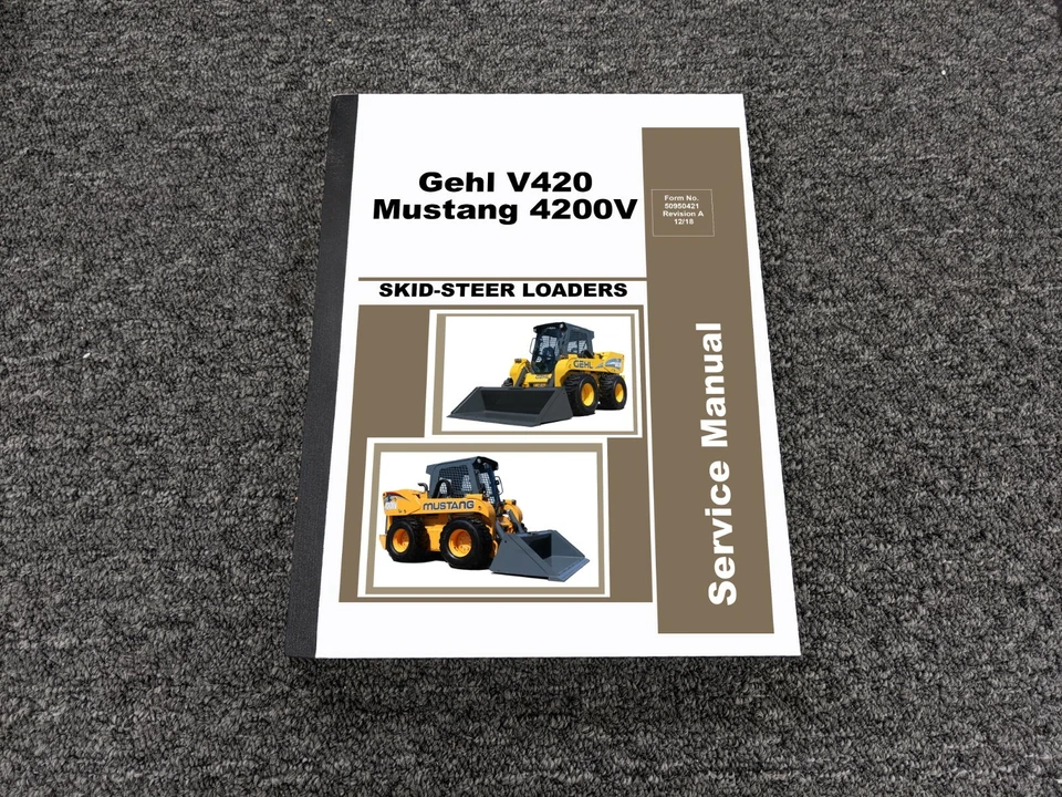 Gehl V420 Mustang 4200V Skid Steer Loader Shop Service Repair Manual PN 50950421 - Image 1 of 1
