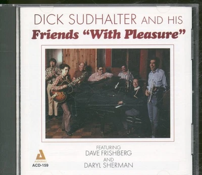 Dick Sudhalter Featuring Dave Frishberg and Daryl Sherman And His Friends "with - Image 1 of 3