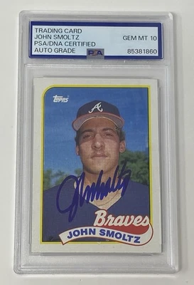 JOHN SMOLTZ Signed 1989 Topps Rookie Card Slabbed PSA 10 Gem Mint Autograph - Image 1 of 4