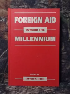 Foreign Aid Toward the Millenium Steven Hook -Hardcover -1996 -1st Print - Foto 1 di 15