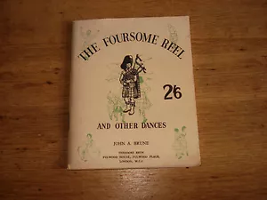 THE FOURSOME REEL AND OTHER DANCES BY JOHN A BRUNE,1955 PAPERBACK - Imagen 1 de 6