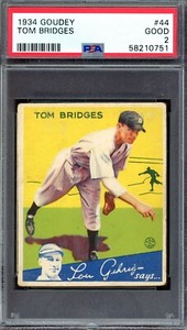TOM BRIDGES ~ 1934 Goudey Baseball Card #44 ~ Graded PSA 2 GOOD