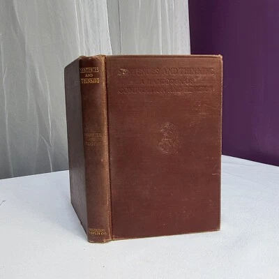 1923 Sentences and Thinking: A Handbook of Composition and Revision Foerster   - Image 1 of 4