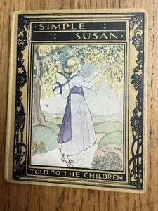 SIMPLE SUSAN TOLD TO THE CHILDREN by LOUEY CHISHOLM circa 1916 ILLUSTRATED - Picture 1 of 13