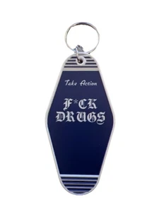 F*ck Drugs  Key Chain Take Action Action Drug Rehab - Picture 1 of 2
