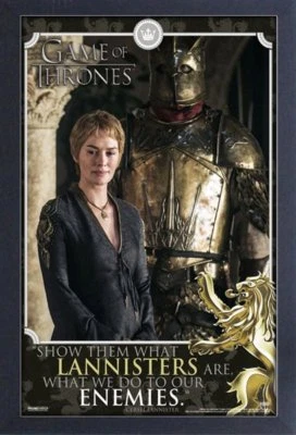 GAME OF THRONES CERSEI QUOTE 13x19 FRAMED GELCOAT POSTER HBO TV LANNISTER ENEMIE - Image 1 of 2