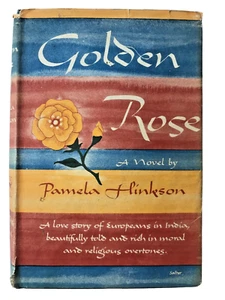Golden Rose, Pamela Hinkson 1944 1st, India Historical Romance, Rare With Jacket - Picture 1 of 12