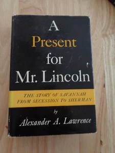 Present For Mr Lincoln by Alexander A Lawrence (HC/DJ) - Picture 1 of 2