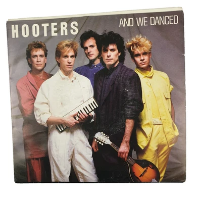 Hooters - And We Danced 45 RPM Vinyl 7" Single Record, 1985, Rock, Pop Rock, VGC - Image 1 of 4
