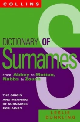 Collins Dictionary Of Surnames: From Abbey to M... by Dunkling, Leslie Paperback - Image 1 of 2