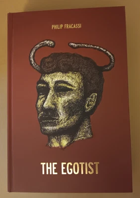 THE EGOTIST by PHILIP FRACASSI ZAGAVA SIGNED LIMITED  1/199 IN SLIPCASE - Image 1 of 4