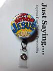 HAPPY BIRTHDAY JESUS, Baby at Bottom  LTD EDITION Retractable Reel ID Badge