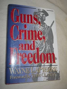 Guns, Crime, and Freedom  by Wayne LaPierre (1994, Hardcover) - Picture 1 of 7