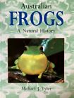 Australian Frogs: A Natural History By Michael J. Tyler (Hardback, 1