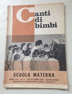 CANTI DI BIMBI - SCUOLA MATERNA - N.3 OTTOBRE 1967 - Picture 1 of 1