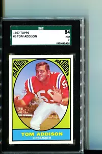 1967 TOPPS #5 TOM ADDISON SGC 84 NM 7 BOSTON PATRIOTS VERY TOUGH GRADING BETTER - Picture 1 of 1