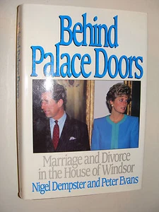 Behind Palace Doors Marriage and Divorce in the House of Windsor Evans, Dempster - Imagen 1 de 1